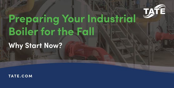 Preparing Your Industrial Boiler for Fall