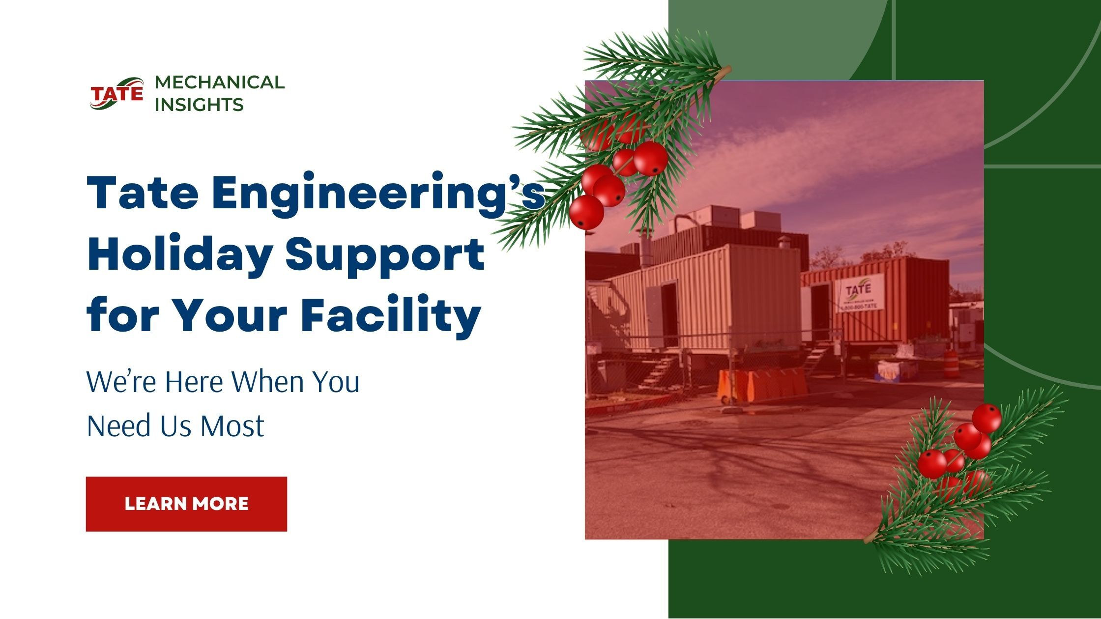 We’re Here When You Need Us Most: Tate Engineering’s Holiday Support for Your Facility