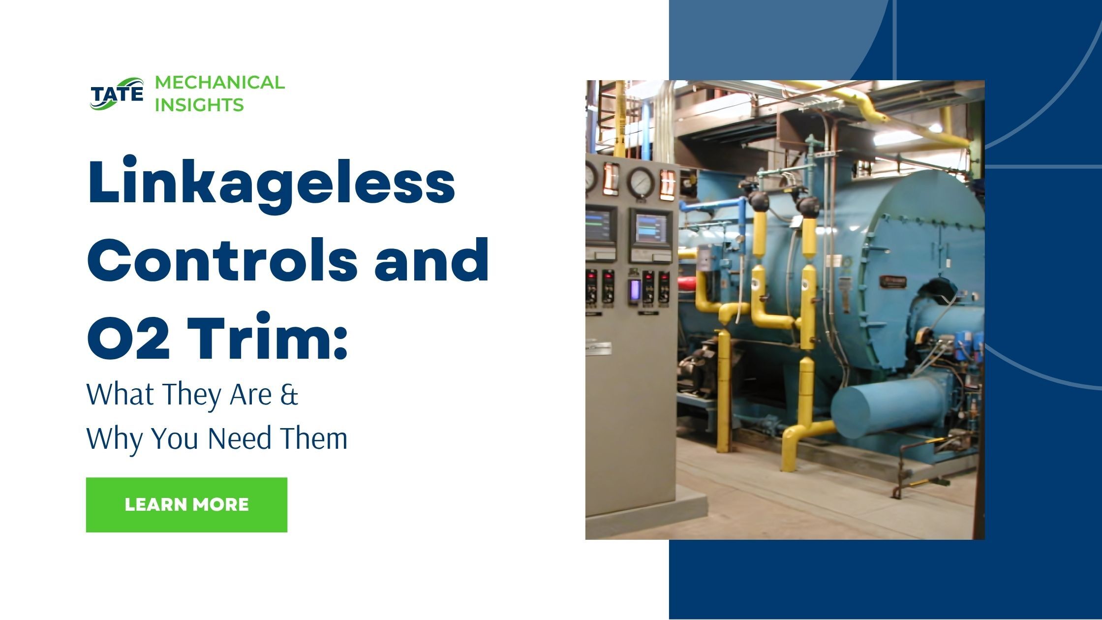 Linkageless Controls and O2 Trim: What They Are and Why You Need Them